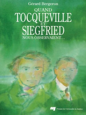 cover image of Quand Tocqueville et Siegfried nous observaient...